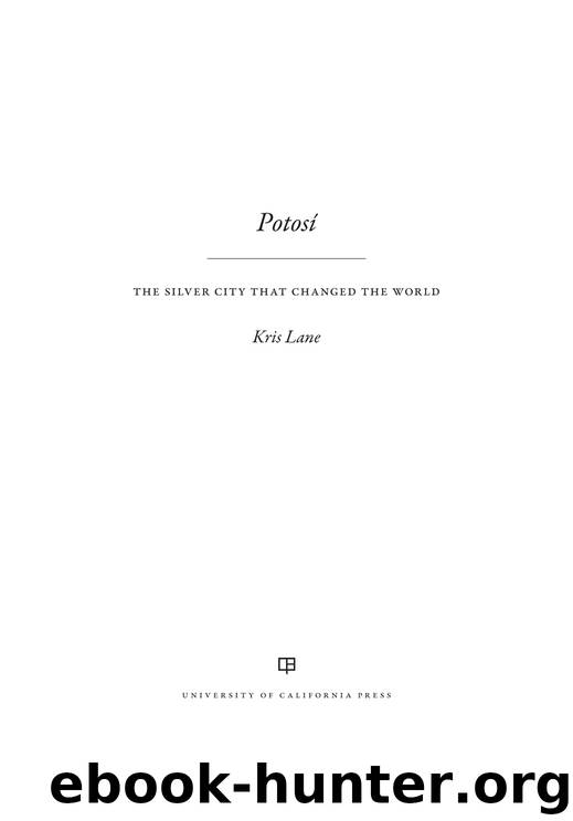 Potosi by Lane Kris E.;