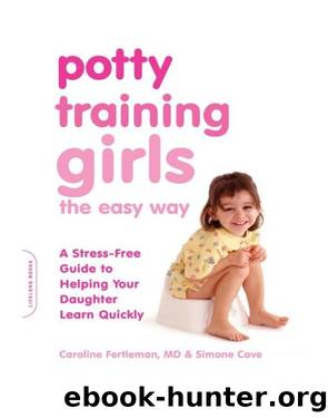Potty Training Girls the Easy Way by Caroline Fertleman
