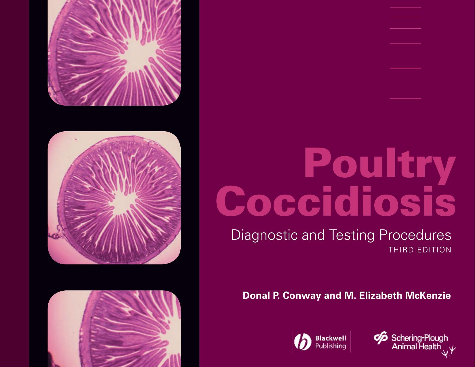 Poultry Coccidiosis: Diagnostic and Testing Procedures by Donald P. Conway M. Elizabeth McKenzie