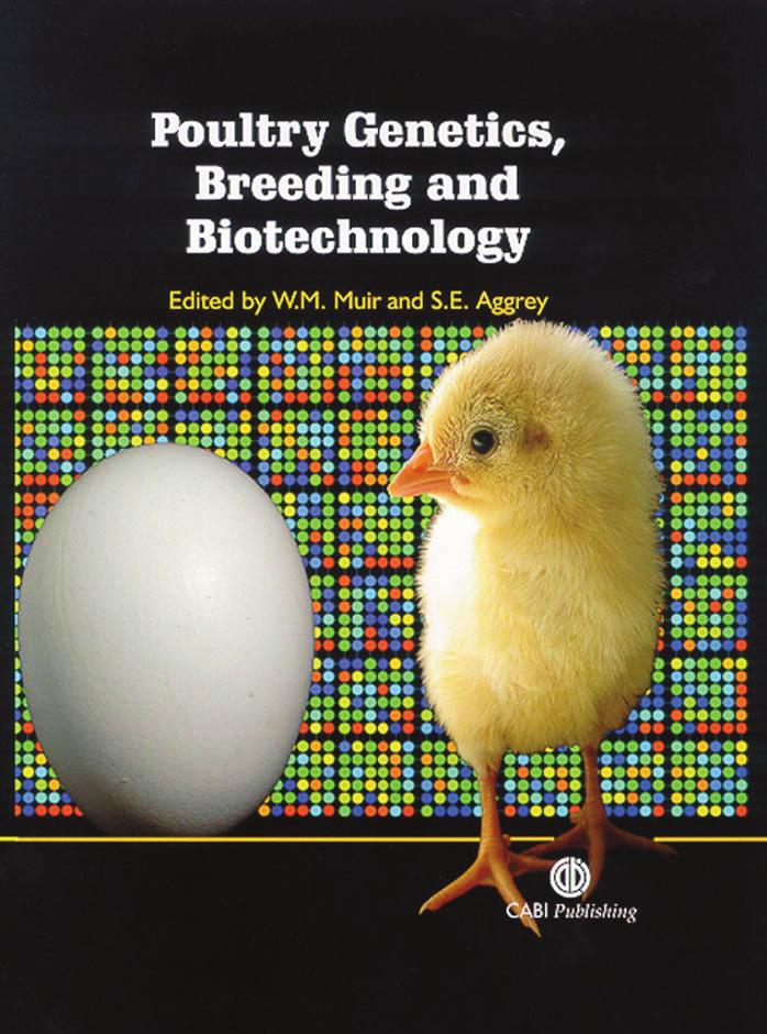 Poultry genetics, breeding, and biotechnology by S E Aggrey W M Muir