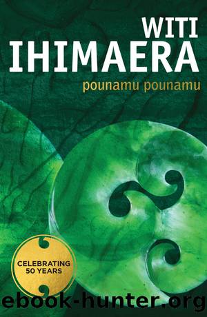 Pounamu Pounamu by Witi Ihimaera