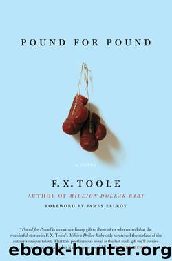 Pound for Pound by F. X. Toole