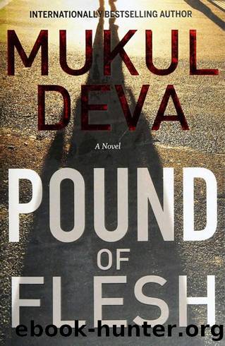 Pound of Flesh (2016) by Mukul Deva