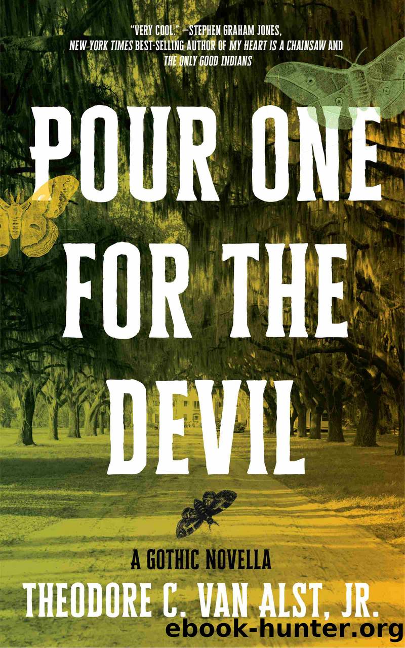 Pour One for the Devil by Theodore C .Van Alst