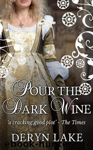 Pour The Dark Wine by Lake Deryn