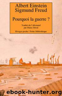 Pourquoi la guerre ? by Sigmund Freud et Albert Einstein