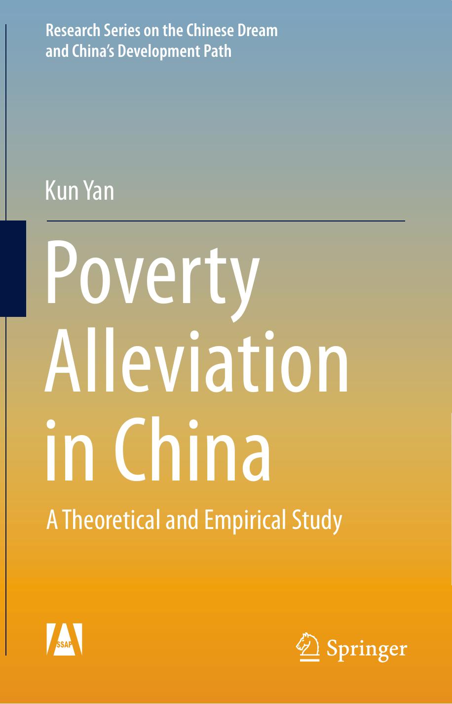 Poverty Alleviation in China: A Theoretical and Empirical Study by Kun Yan (auth.)