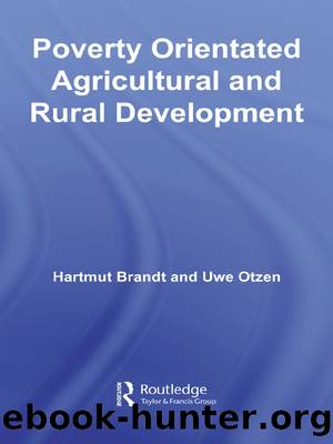 Poverty Orientated Agricultural and Rural Development by Hartmut Brandt Uwe Otzen