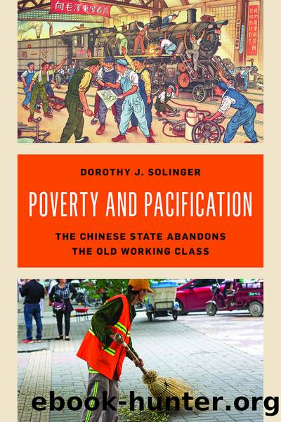 Poverty and Pacification by Dorothy J. Solinger
