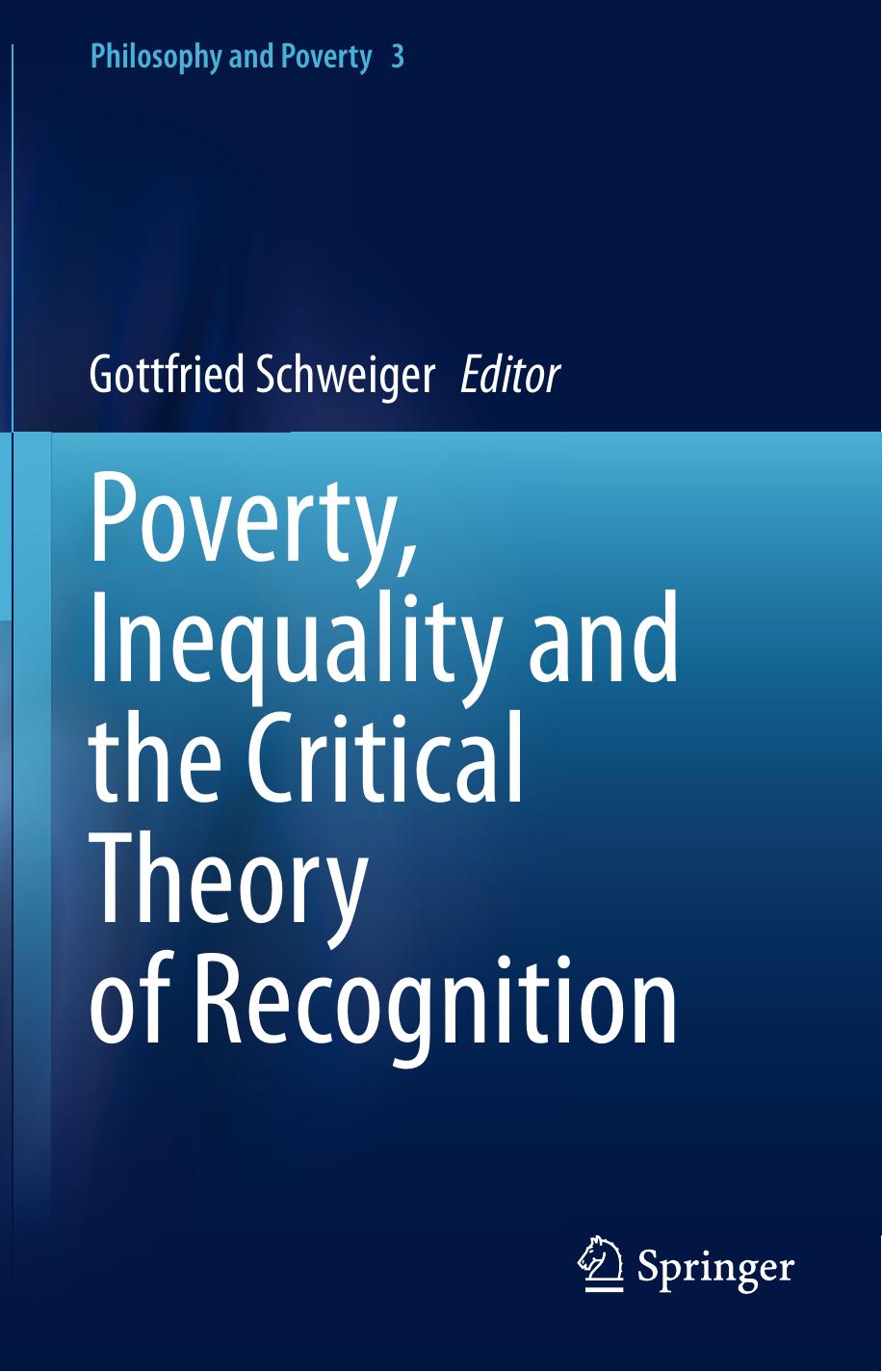 Poverty, Inequality and the Critical Theory of Recognition (Philosophy and Poverty) by Unknow