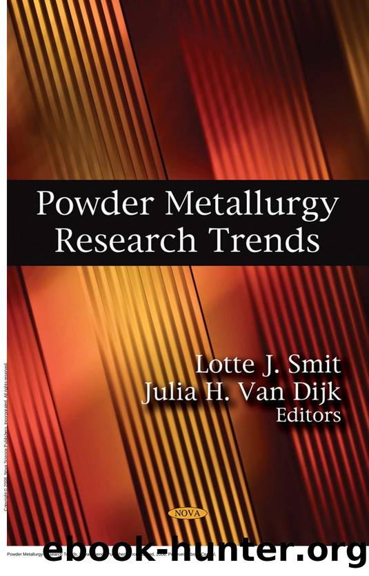 Powder Metallurgy Research Trends by Lotte J. Smit; Julia H. Van Dijk