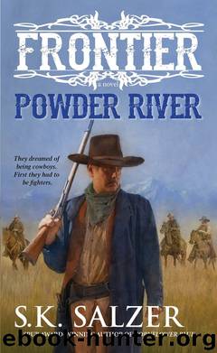 Powder River by S.K. Salzer