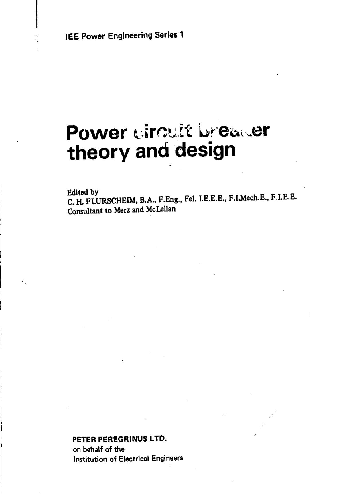 Powe Circuit Breaker Theory and Design by Unknown