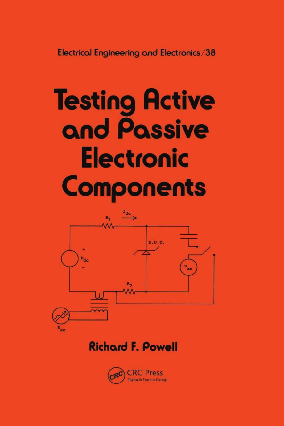 Powell by Testing Active & Passive Electronic Components-CRC Press (1987)
