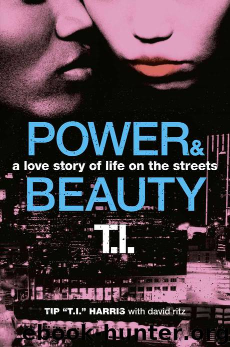 Power & Beauty by David Ritz & Tip "T.I." Harris