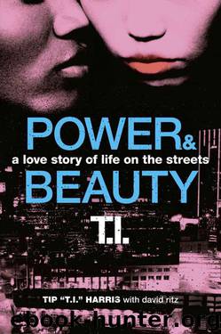 Power & Beauty by Ritz David & Harris Tip "T.I."