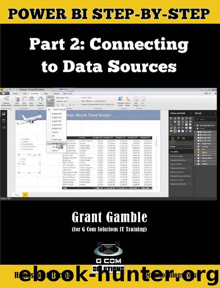 Power BI Step-by-Step Part 2: Connecting to Data Sources: Power BI Mastery through hands-on Tutorials (Power BI Step by Step) by Grant Gamble
