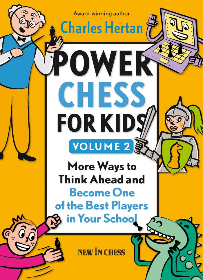 Power Chess for Kids: More ways to think ahead. Vol. 2 by Hertan Charles