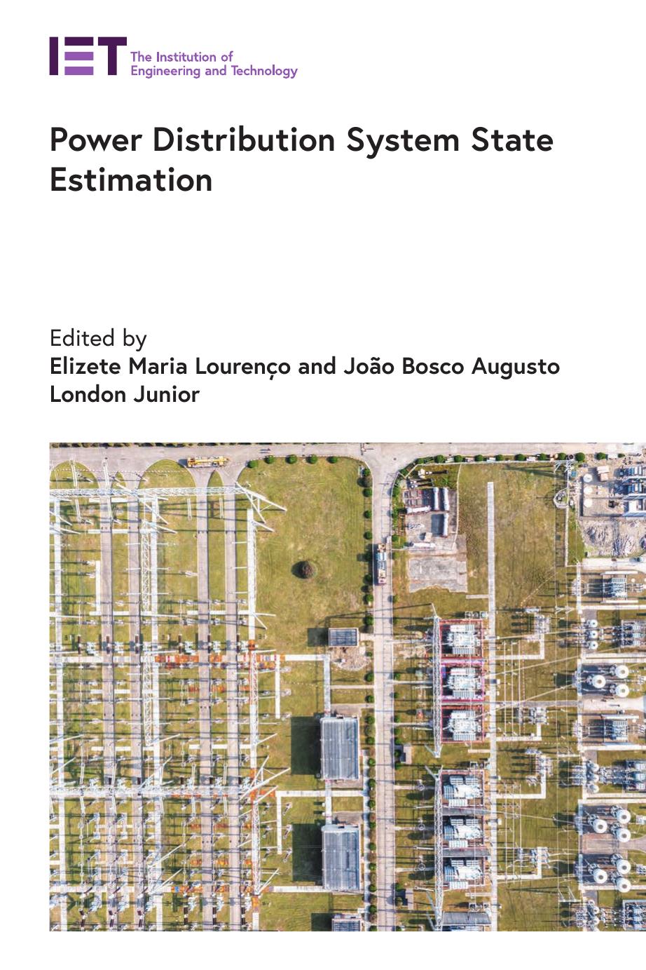 Power Distribution System State Estimation by Elizete Maria Lourenço Joao Bosco Augusto London Jr