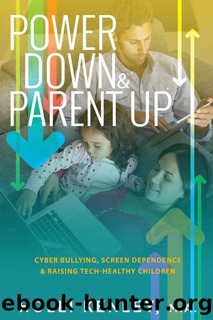 Power Down & Parent Up! by Holli Kenley