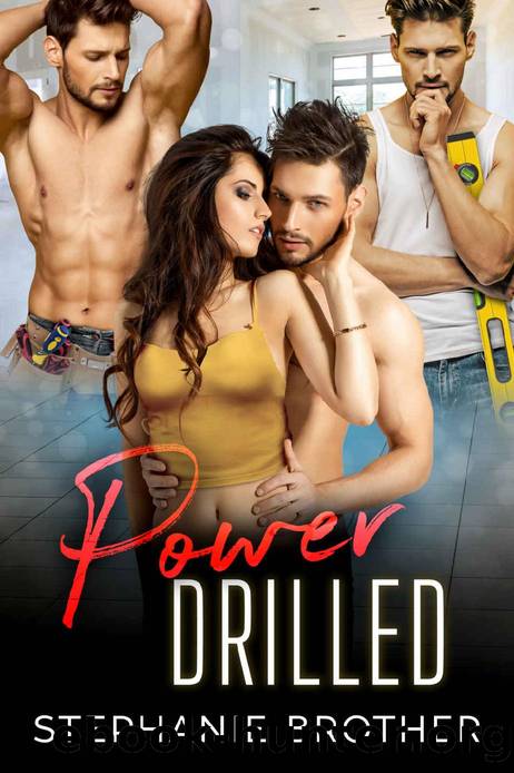 Power Drilled: A Forced Proximity Reverse Harem Romance (Roommates Book 8) by Stephanie Brother