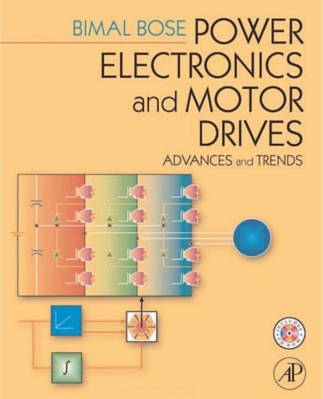 Power Electronics And Motor Drives: Advances and Trends by Bimal K. Bose