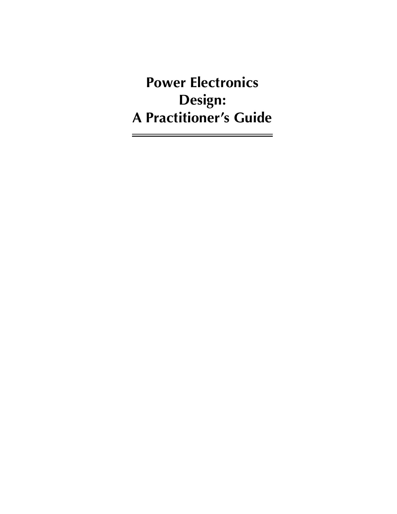 Power Electronics Design : A Practitioner's Guide by Sueker Keith H