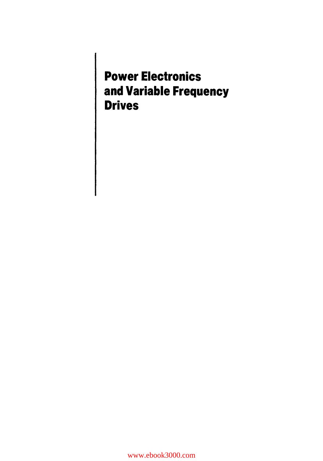 Power Electronics Variable Frequency: Technology and Applications by Unknow