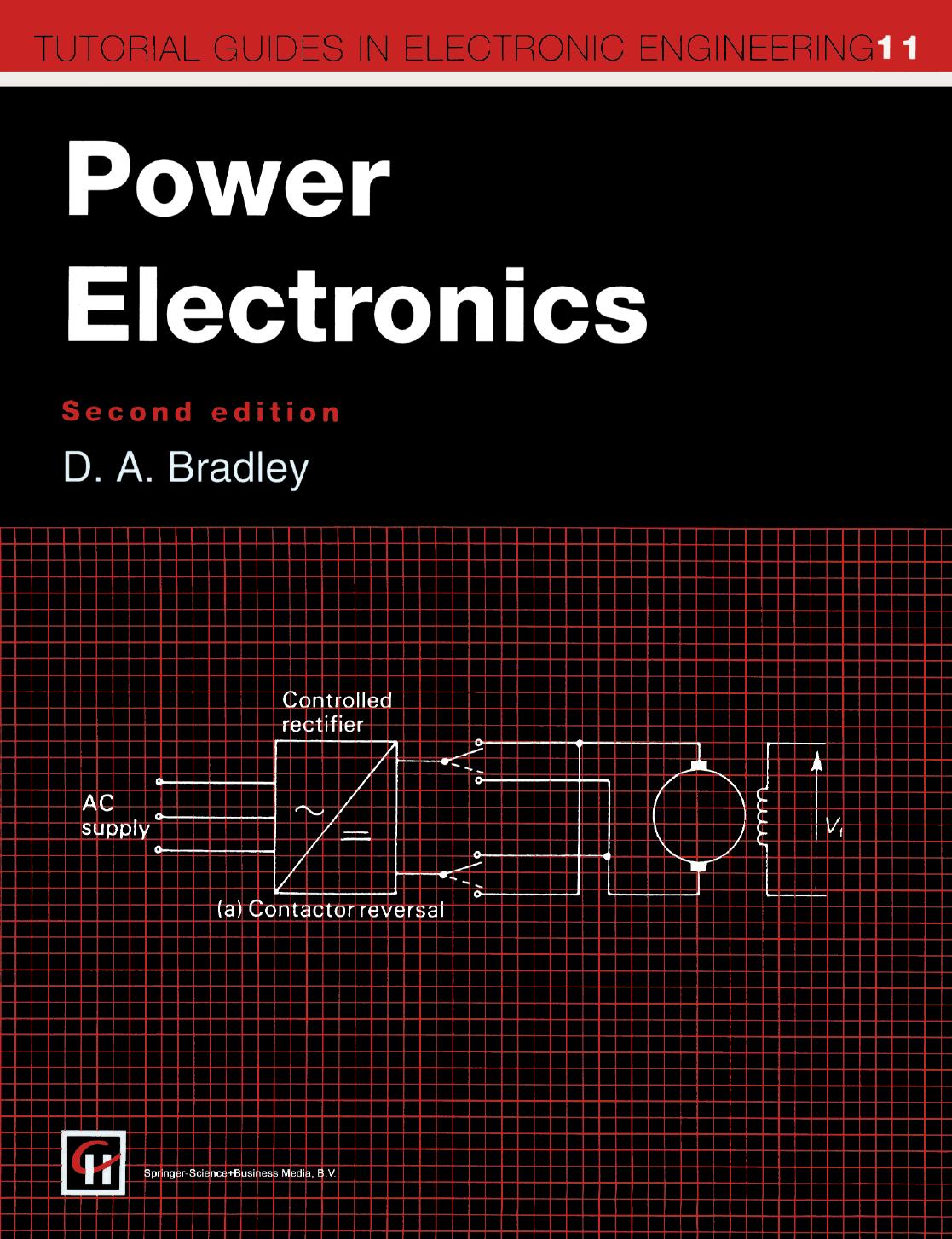 Power Electronics by D. A. Bradley (auth.)