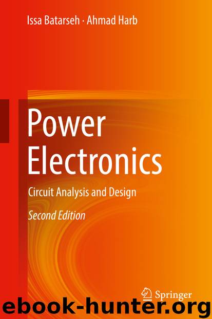 Power Electronics by Issa Batarseh & Ahmad Harb