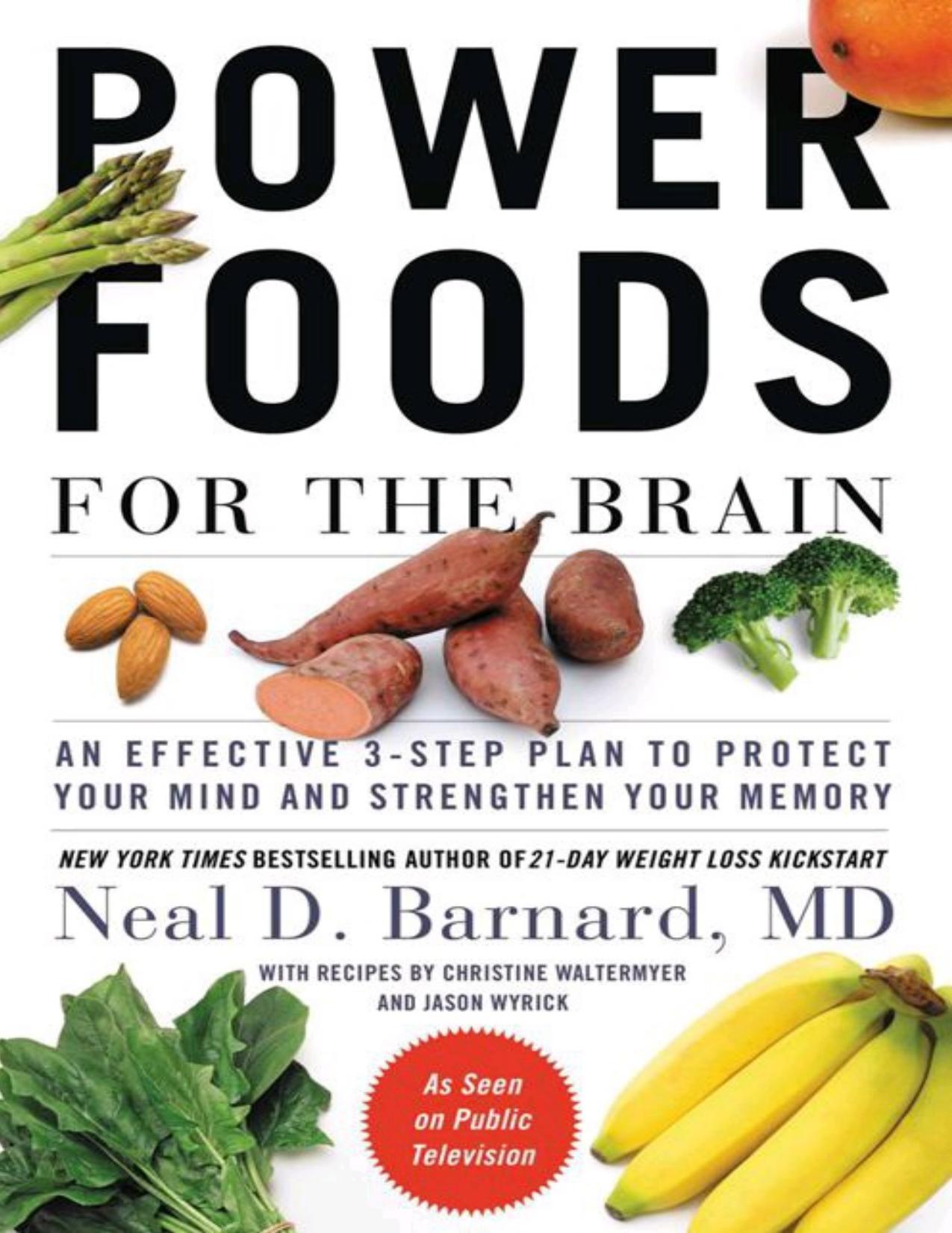 Power Foods for the Brain: An Effective 3-Step Plan to Protect Your Mind and Strengthen Your Memory by Unknow