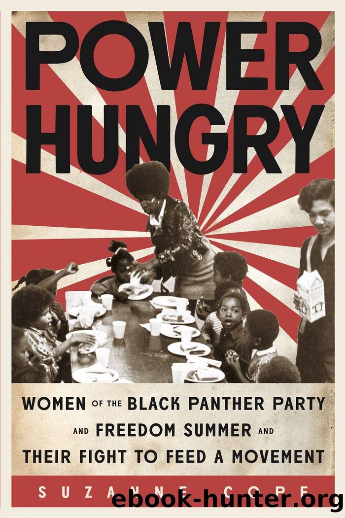 Power Hungry: WomenÂ ofÂ theÂ BlackÂ PantherÂ PartyÂ andÂ FreedomÂ SummerÂ andÂ Their Fight to Feed a Movement by Suzanne Cope