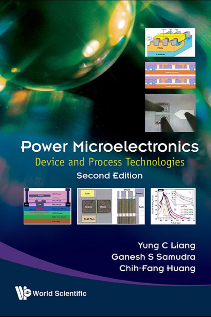Power Microelectronics: Device And Process Technologies (Second Edition) by Liang Yung Chii Samudra Ganesh S Huang Chih-fang
