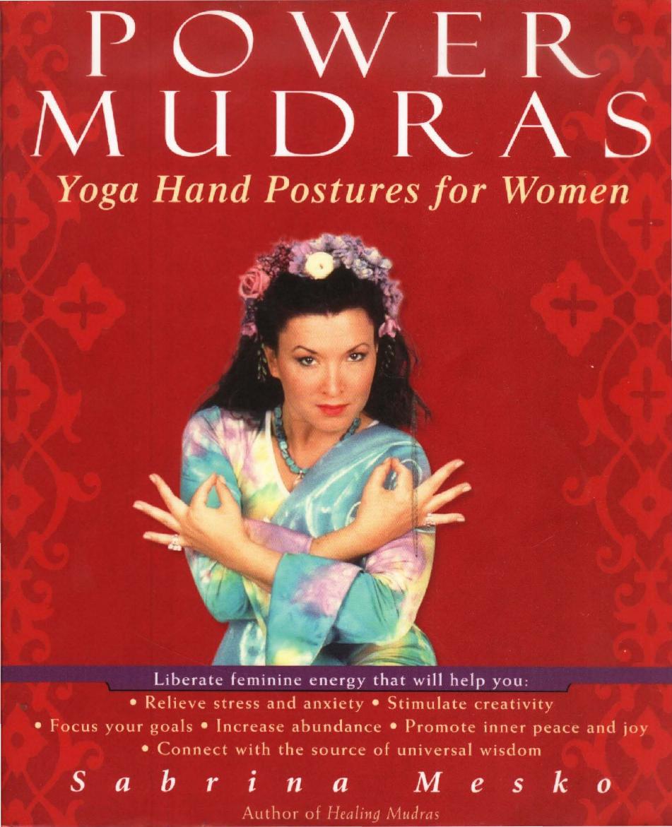 Power Mudras: Yoga Hand Postures for Women by Unknow