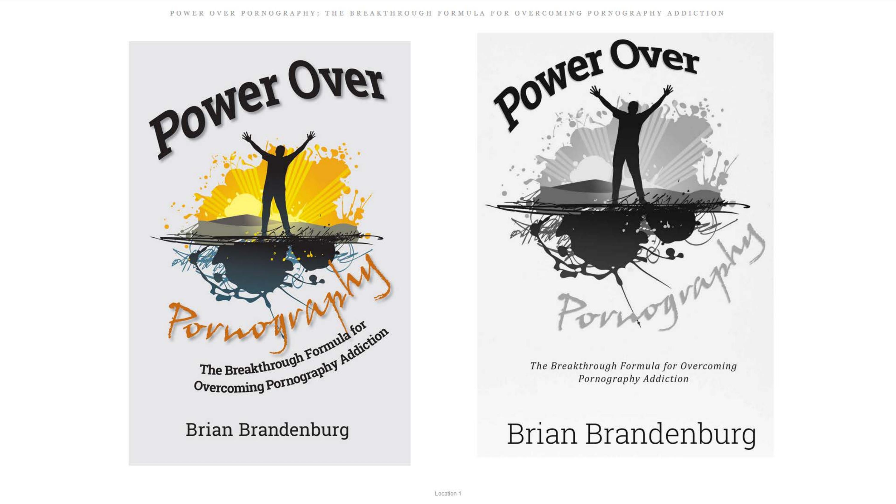 Power Over Pornography: The Breakthrough Formula for Overcoming Pornography Addiction by Brian Brandenburg
