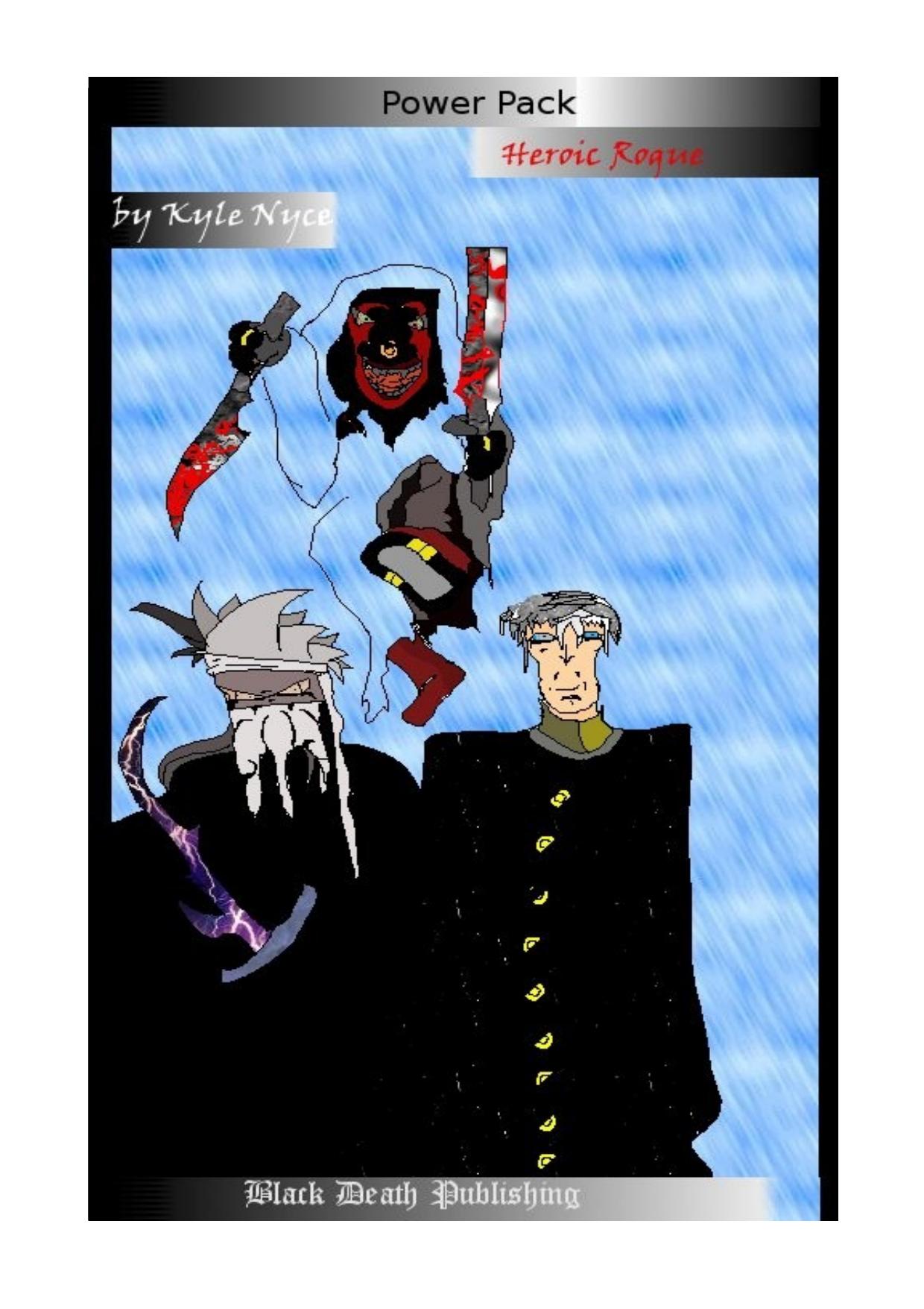 Power Pack: Heroic Rogue by Black Death Publishing