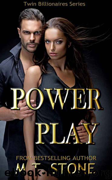 Power Play (Twin Billionaires Book 2) by Stone M.T