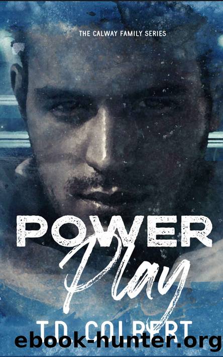 Power Play: An Age-Gap, Brother's Best Friend Hockey Romance (The Calway Family Series Book 1) by T.D. Colbert