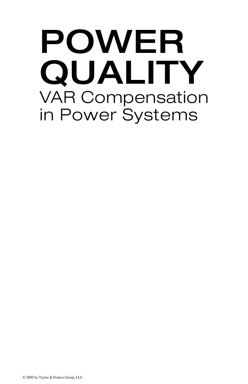 Power Quality VAR Compensation in Power Systems by Unknown