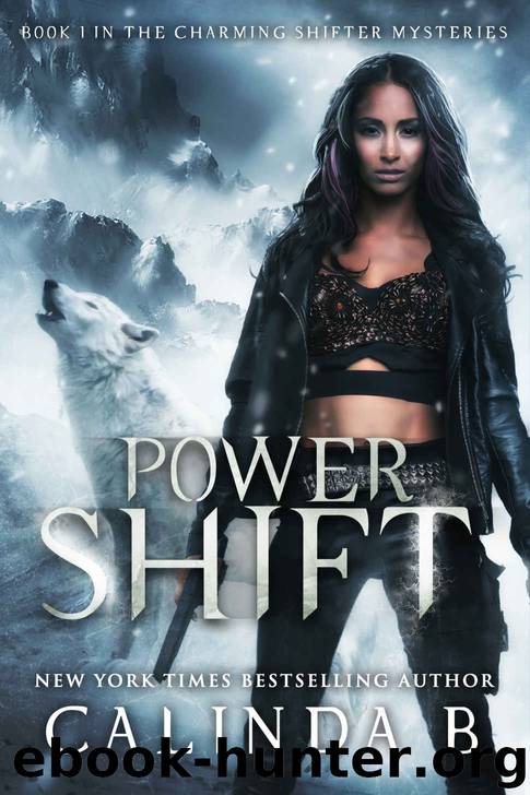 Power Shift (The Charming Shifter Mysteries Book 1) by Calinda B