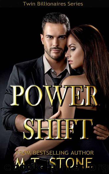 Power Shift (Twin Billionaires Book 3) by Stone M.T