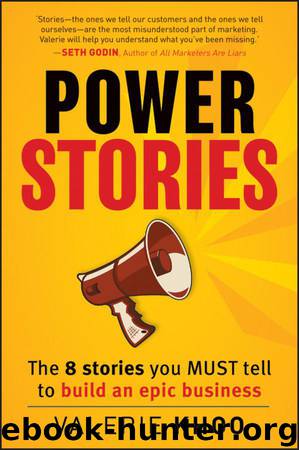 Power Stories: The 8 Stories You Must Tell to Build an Epic Business by Valerie Khoo