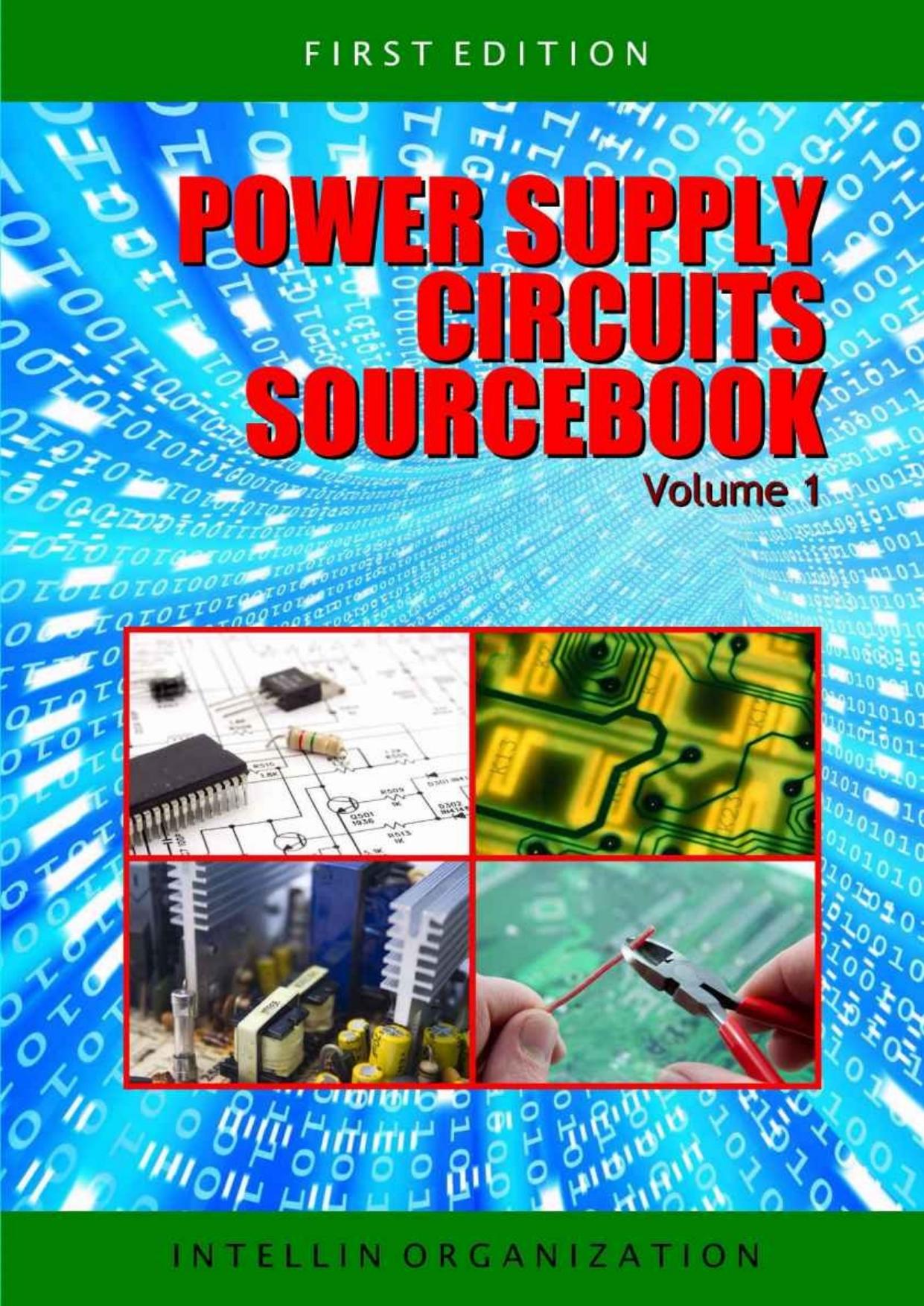 Power Supply Circuits Sourcebook Volume 1 by Intellin Organization