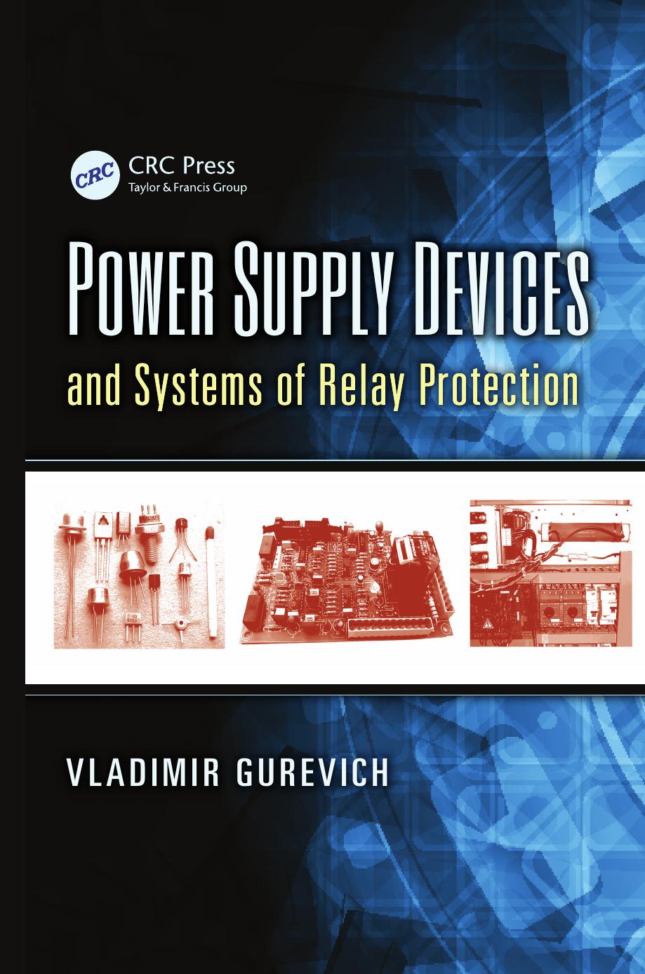 Power Supply Devices and Systems of Relay Protection by Unknow