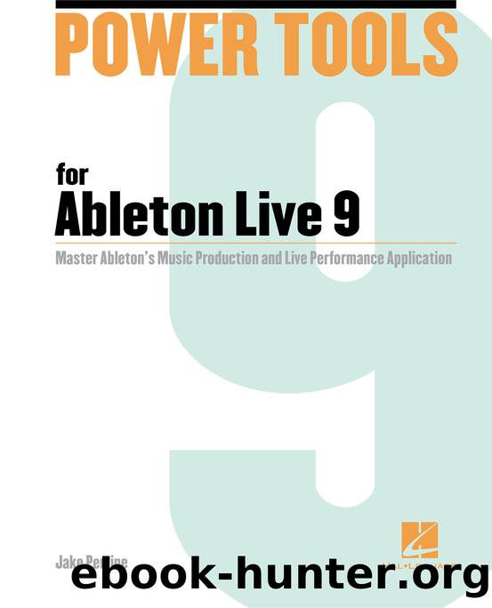 Power Tools for Ableton Live 9 by Jake Perrine