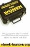 Power Tools for Women: Plugging Into the Essential Skills for Work and Life by Daniels Joni