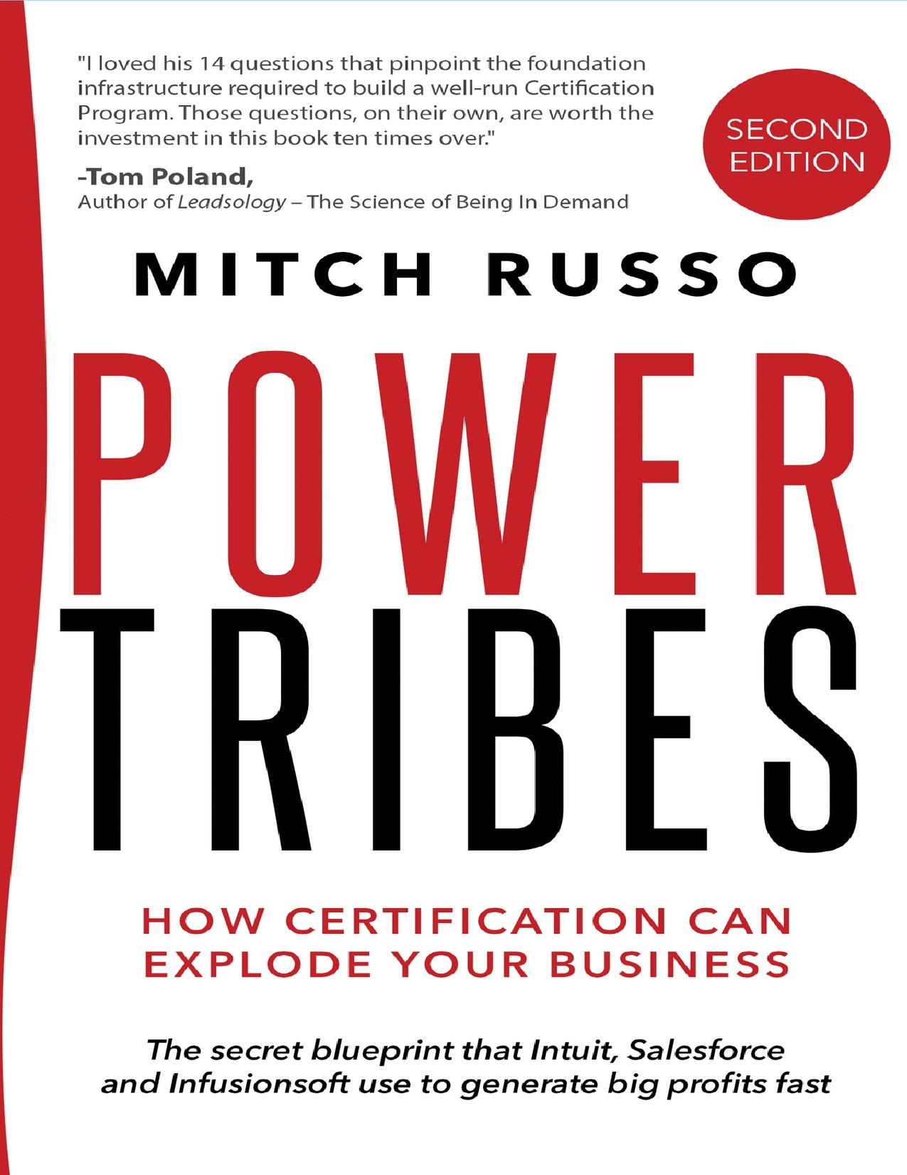 Power Tribes: How Certification Can Explode Your Business! Second Edition by Russo Mitch