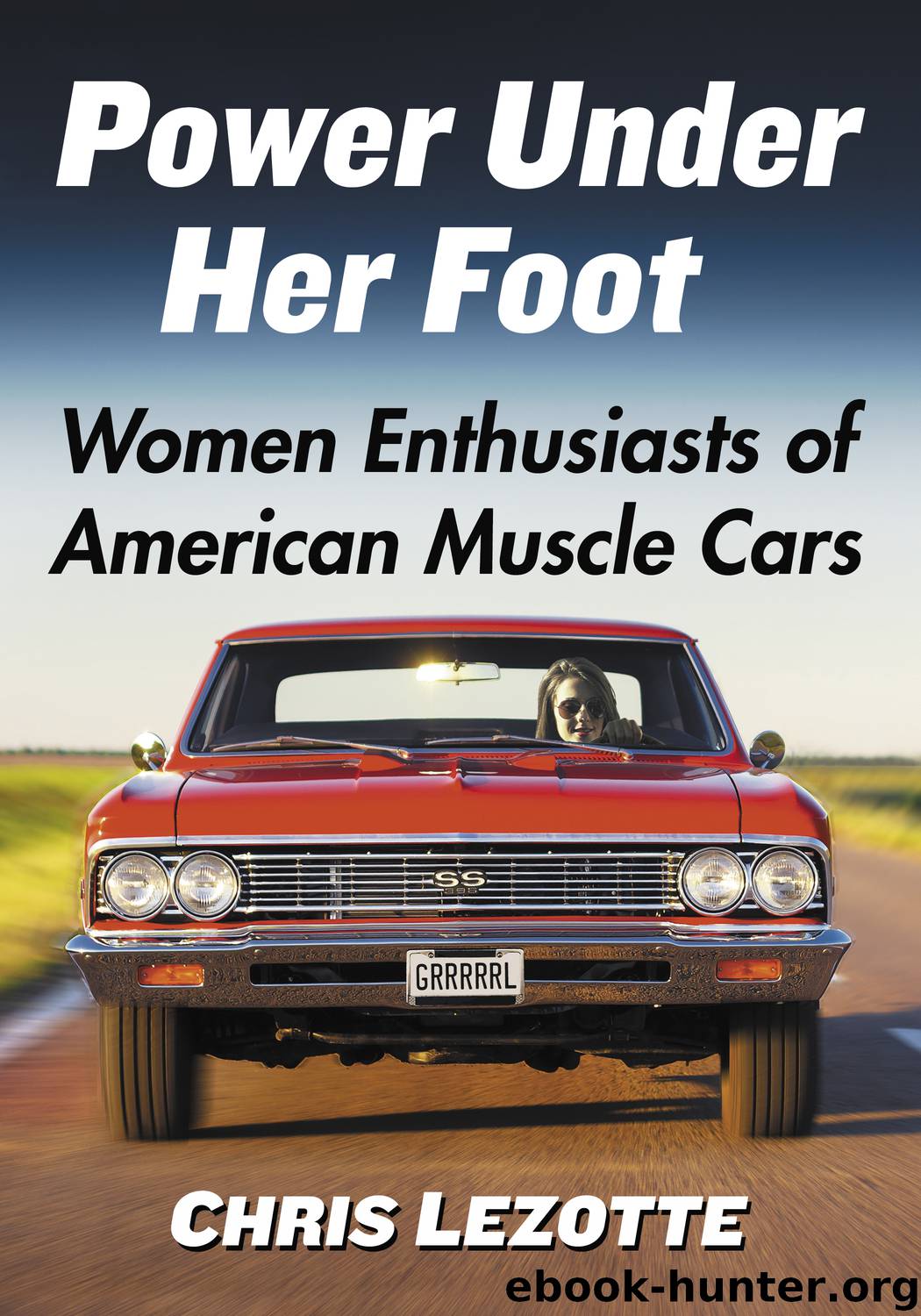 Power Under Her Foot by Chris Lezotte
