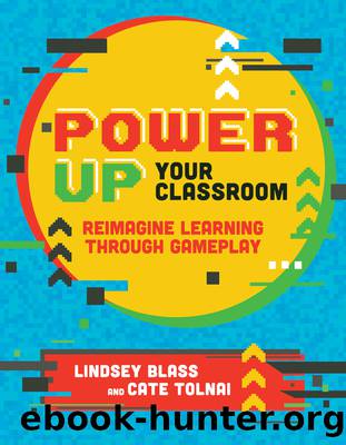 Power Up Your Classroom by Blass Lindsey;Tolnai Cate; & Cate Tolnai