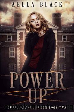 Power Up: A Young Adult Urban Fantasy Novel (Supernatural Prison Trilogy Book 2) by Aella Black